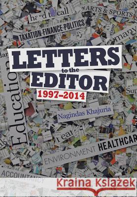 Letters to the Editor: 1997-2014 Khajuria, Nagindas 9781496991300