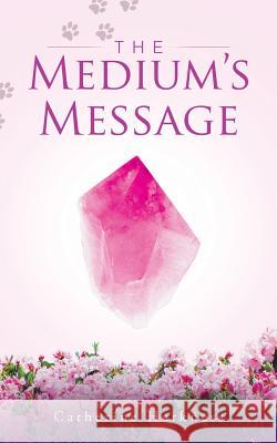 The Medium's Message Catherine Harkness 9781496994110