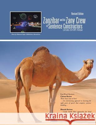 Zanzibar and his Zany Crew of Sentence Constructors Masi, Linda Smith 9781496996749 Authorhouse