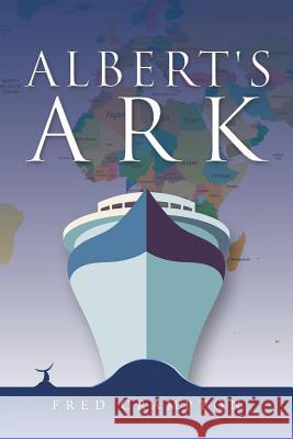 Albert's Ark Fred Crampton 9781496997319