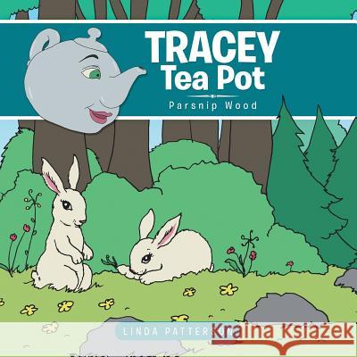 Tracey Tea Pot: Parsnip Wood Linda Patterson 9781496998613