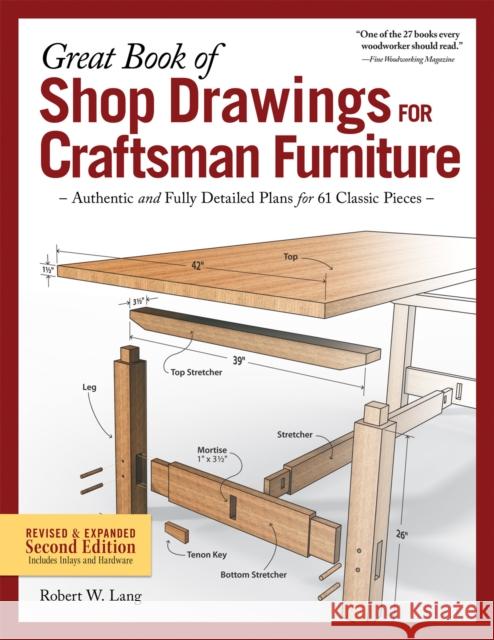 Great Book of Shop Drawings for Craftsman Furniture, Second Edition Robert W. Lang 9781497101104 Fox Chapel Publishing