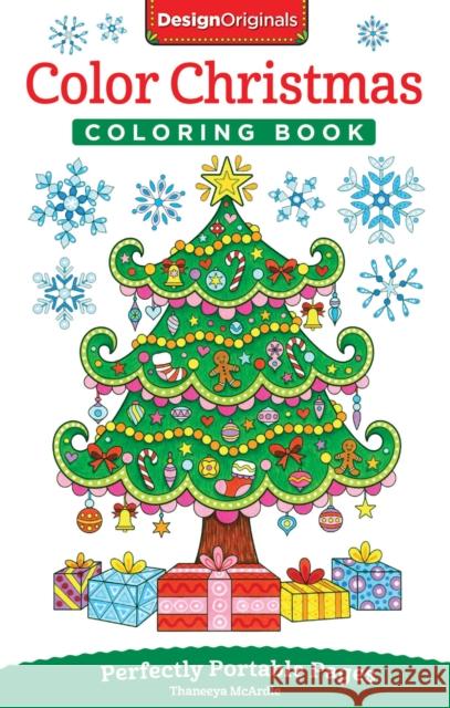 Color Christmas Coloring Book: Perfectly Portable Pages Thaneeya McArdle 9781497200814 Design Originals