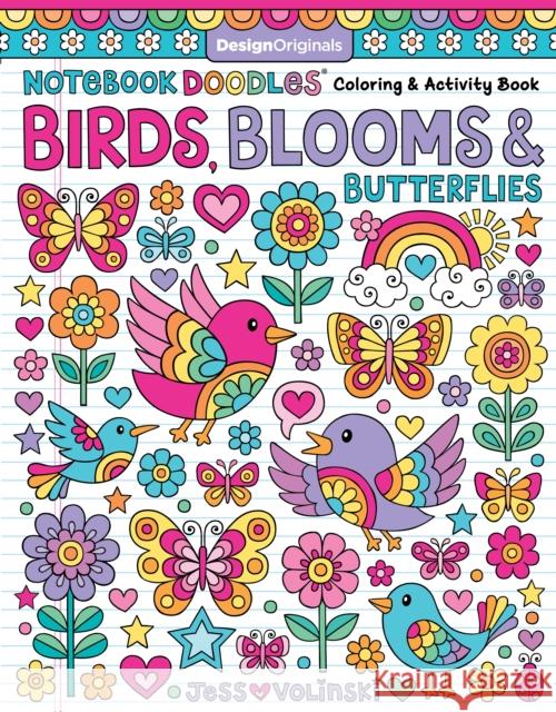 Notebook Doodles Birds, Blooms and Butterflies: Coloring & Activity Book Jess Volinski 9781497205420