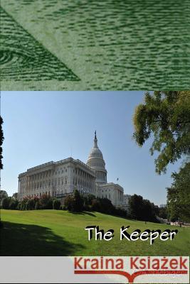 The Keeper C. a. Fiebiger 9781497302761 Createspace