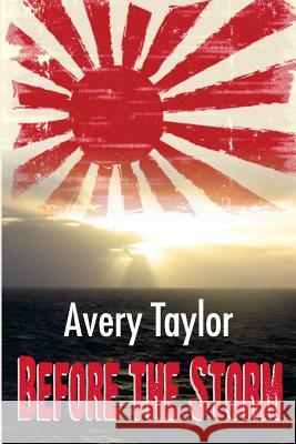 Before the Storm Avery Taylor 9781497303126
