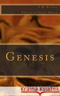 Genesis E. M. Bryant Stacy Doyle 9781497306042