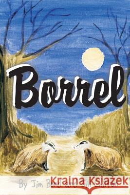Borrel Jim Bond Jill Chilton 9781497307599 Createspace