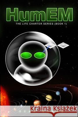 HumEM: The Life Charter series (book 1) Evans, Dean Joseph 9781497310865
