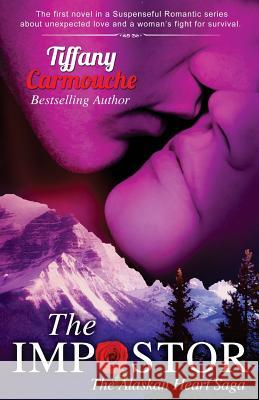 The Impostor: A Love Story Tiffany Carmouche 9781497312678 Createspace