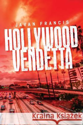 Hollywood Vendetta Javan Francis 9781497314481