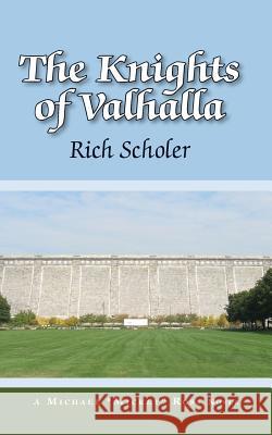 The Knights of Valhalla Rich Scholer 9781497316713