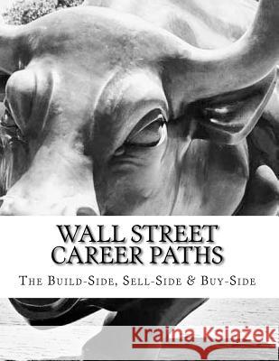 Wall Street Career Paths Michael Herlache 9781497319325 Createspace Independent Publishing Platform