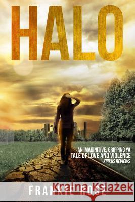 Halo Frankie Rose 9781497323599 Createspace