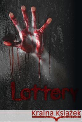 Lottery Kimberly Shursen 9781497328044