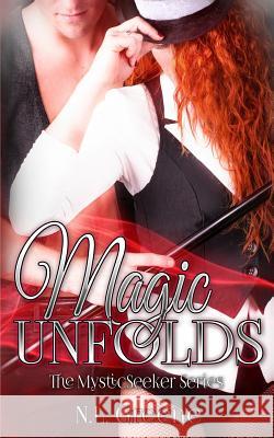 Magic Unfolds N. L. Greene 9781497329454 Createspace