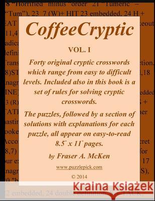 CoffeeCryptic Vol. I McKen, Fraser a. 9781497330832