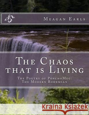 The Chaos that is Living Earls, Meagan 9781497332041