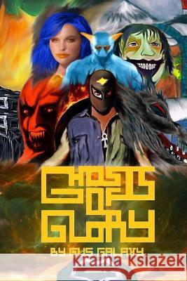 Ghosts Of Glory Galaxy, Gus 9781497332614 Createspace