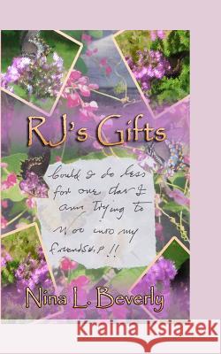 RJ's Gifts Beverly, Nina L. 9781497332744 Createspace