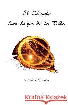 El círculo: Las leyes de la vida Cuenca, Vicente 9781497336414