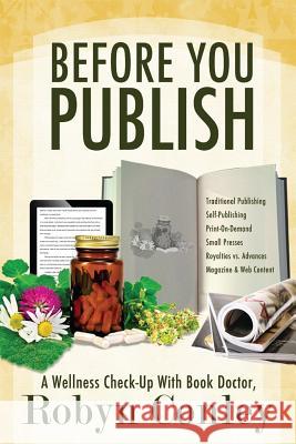 Before You Publish Robyn Conley 9781497343412