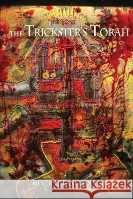 Trickster's Torah: A Never-Ending book Gentry, Lana 9781497344198