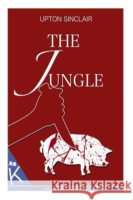 The Jungle Upton Sinclair 9781497348226