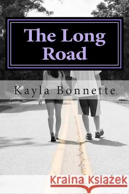 The Long Road Kayla Bonnette 9781497360259