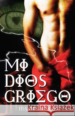 Mi Dios griego Jorques, Alexia 9781497367258 Createspace