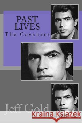 Past Lives: The Covenant MR Jeff Gold 9781497378889