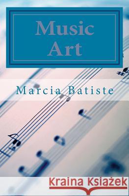 Music Art: God and Man Marcia Batiste Smith Wilson 9781497383661 Createspace