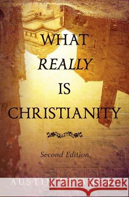 What Really is Christianity, Second Edition De Bourg, Austin 9781497384392