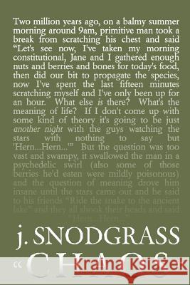 Chaos J. Snodgrass 9781497387416 Createspace