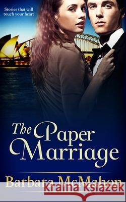 The Paper Marriage Barbara McMahon 9781497387638 Createspace Independent Publishing Platform