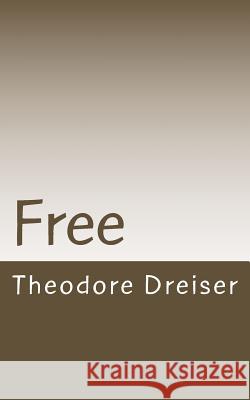 Free Theodore Dreiser 9781497393813 Createspace