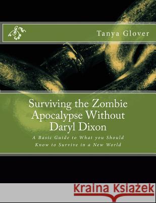 Mission Impossible?: A Basic Guide to What you Should Know to Survive in a New World Glover, Tanya Alexis 9781497395695 Createspace