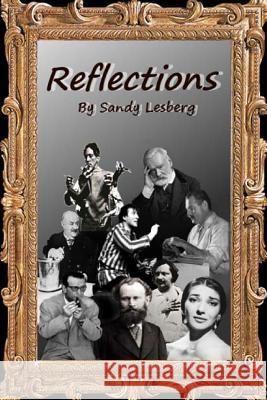 Reflections Sandy Lesberg 9781497397491 Createspace