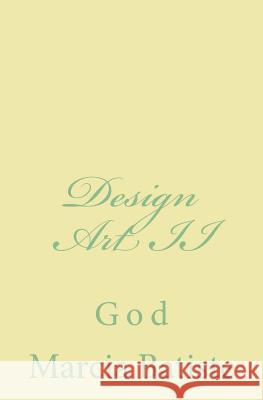 Design Art II: God Marcia Batiste Smith Wilson 9781497401914 Createspace