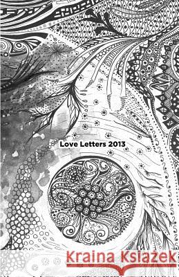Love Letters 2013 Christopher Michael Roybal 9781497403451 Createspace