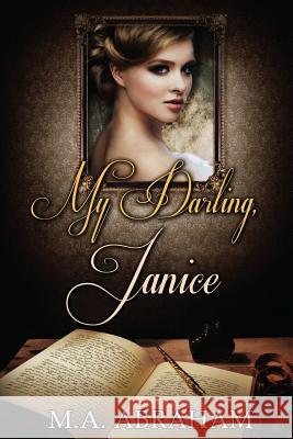 My Darling, Janice M. a. Abraham 9781497409736 Createspace