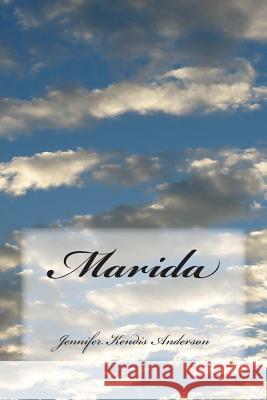 Marida Jennifer Kendis Anderson 9781497417625 Createspace