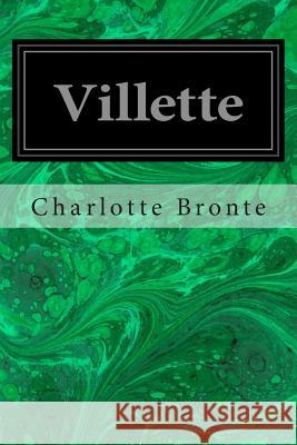 Villette Charlotte Bronte 9781497424814 Createspace