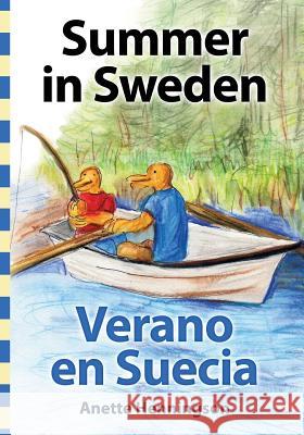 Summer in Sweden / Verano en Suecia Henningson, Anette 9781497430471 Createspace