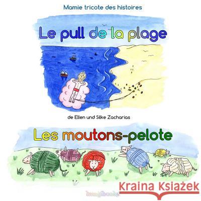 Le pull de la plage - Les moutons-pelote Zacharias, Silke 9781497436480