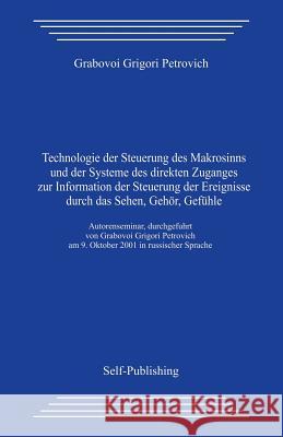 Technologie Der Steuerung Des Makrosinns Grigori Grabovoi 9781497436923 Createspace