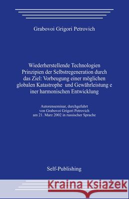 Wiederherstellende Technologien Grigori Grabovoi 9781497437098 Createspace