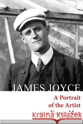 A Portrait of the Artist as a Young Man James Joyce 9781497442030