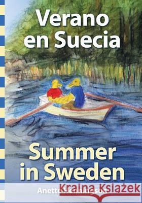 Verano en Suecia / Summer in Sweden Henningson, Anette 9781497443273 Createspace