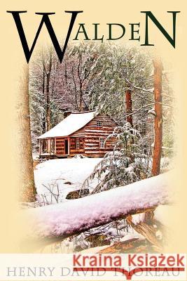 Walden: (or Life in the Woods) Henry David Thoreau Akira Graphics 9781497446373 Createspace